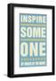 Inspire Someone-John Golden-Framed Art Print