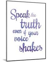 Inspire - Truth-null-Mounted Giclee Print