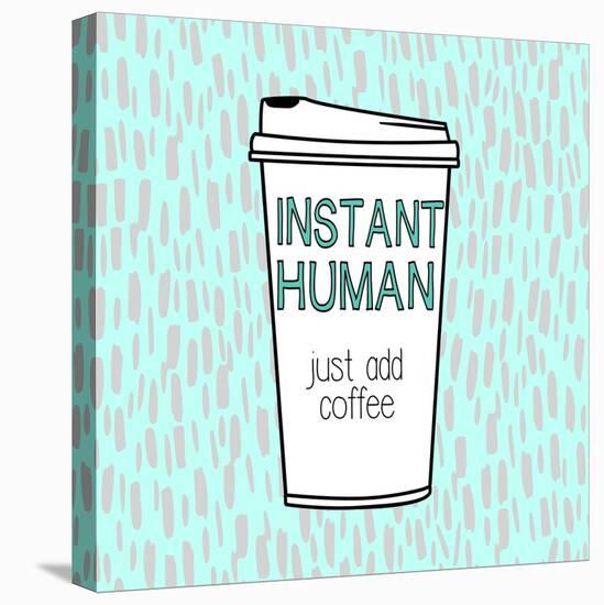 Instant Human-Evangeline Taylor-Stretched Canvas