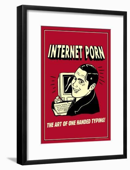 Internet Porn Art Of One Handed Typing Funny Retro Poster-null-Framed Poster