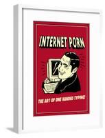 Internet Porn Art Of One Handed Typing Funny Retro Poster-null-Framed Poster