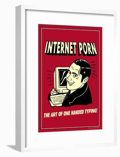 Internet Porn Art Of One Handed Typing Funny Retro Poster-null-Framed Poster