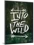 Into the Wild-Leah Flores-Mounted Premium Giclee Print