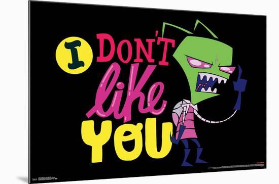 INVADER ZIM - I DON'T LIKE YOU-null-Mounted Poster