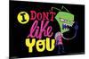 INVADER ZIM - I DON'T LIKE YOU-null-Mounted Poster