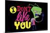 Invader Zim - I Don't Like You-Trends International-Mounted Poster