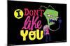 Invader Zim - I Don't Like You-Trends International-Mounted Poster