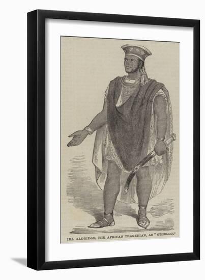 Ira Aldridge, the African Tragedian, as Othello-null-Framed Giclee Print