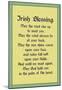 Irish Blessing Art Print Poster-null-Mounted Poster