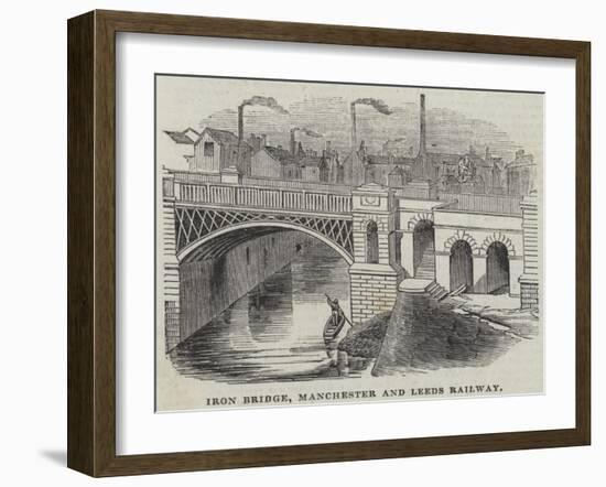 Iron Bridge, Manchester and Leeds Railway-null-Framed Giclee Print