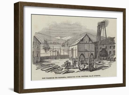 Iron Warehouse for California, Constructed by Mr Grantham, Ce, at Liverpool-null-Framed Giclee Print