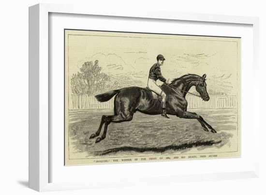 Iroquois, the Winner of the Derby of 1881, and His Jockey, Fred Archer-null-Framed Giclee Print