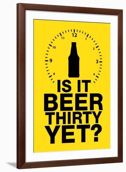 Is it Beer Thirty Yet? Humor-null-Framed Art Print