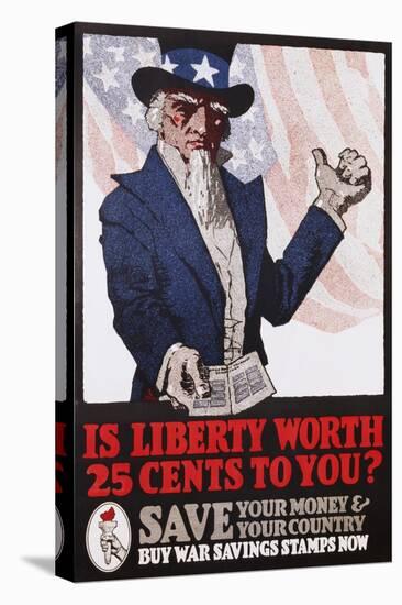 Is Liberty Worth 25 Cents to You? War Savings Stamps Poster-null-Stretched Canvas