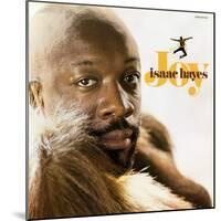 Isaac Hayes - Joy-null-Mounted Art Print