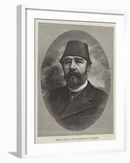 Ismail Pasha, the Ex-Khedive of Egypt-null-Framed Giclee Print