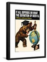 It All Depends on What the Definition of Beer Is-null-Framed Art Print