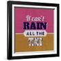 It Can't Rain All the Time 1-Lorand Okos-Framed Art Print