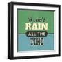 It Can't Rain All the Time-Lorand Okos-Framed Art Print