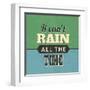 It Can't Rain All the Time-Lorand Okos-Framed Art Print