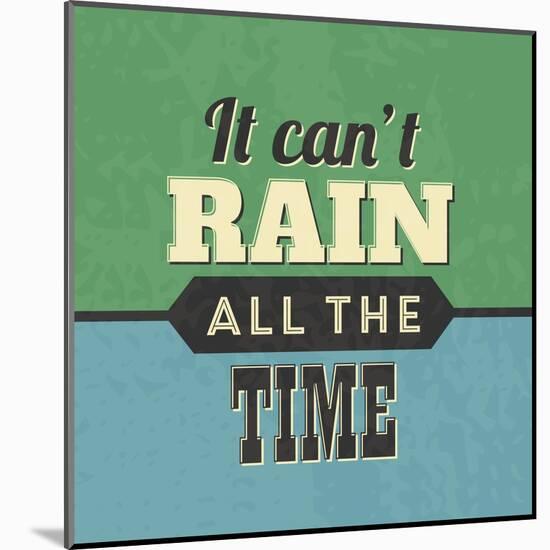 It Can't Rain All the Time-Lorand Okos-Mounted Art Print