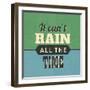 It Can't Rain All the Time-Lorand Okos-Framed Premium Giclee Print