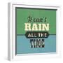 It Can't Rain All the Time-Lorand Okos-Framed Premium Giclee Print