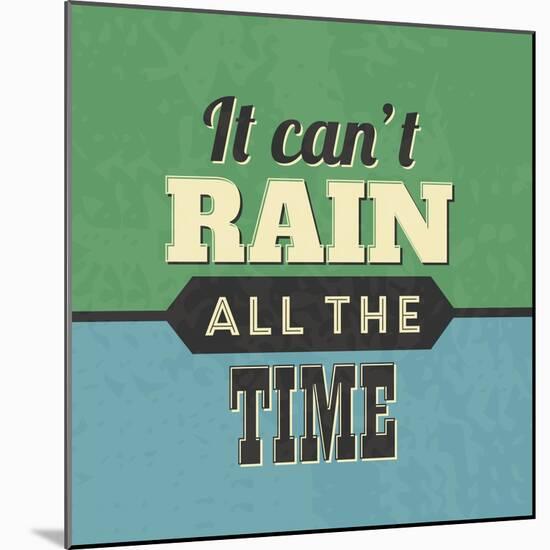 It Can't Rain All the Time-Lorand Okos-Mounted Art Print