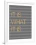 It Is What it Is Stripes-Miyo Amori-Framed Art Print