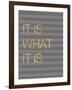 It Is What it Is Stripes-Miyo Amori-Framed Art Print