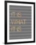 It Is What it Is Stripes-Miyo Amori-Framed Art Print