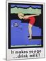 It Makes You Go...Drink Milk! Advertising Poster with Diver-null-Mounted Giclee Print