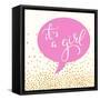 It's A Girl-Evangeline Taylor-Framed Stretched Canvas