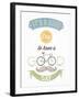 It'S A Good Day To Have A Good Day - Typographical Illustration Bicycle Poster-Melindula-Framed Art Print