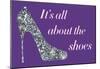 It's All About The Shoes - Sparkles Poster-null-Mounted Poster