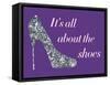 It's All About the Shoes - Sparkles Poster-null-Framed Stretched Canvas