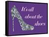 It's All About the Shoes - Sparkles Poster-null-Framed Stretched Canvas