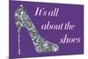 It's All About The Shoes - Sparkles-null-Mounted Art Print