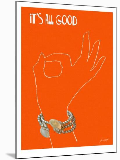 It's All Good - A Pretty A-Ok-Lisa Weedn-Mounted Print