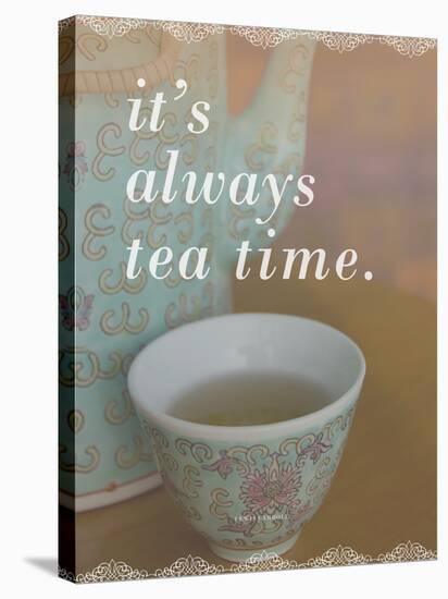 It's Always Tea Time-Cindy Miller Hopkins-Stretched Canvas