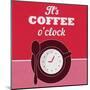 It's Coffee O'Clock 1-Lorand Okos-Mounted Art Print