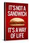 It's Not a Sandwich...It's a Way of Life-null-Stretched Canvas