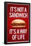 It's Not a Sandwich...It's a Way of Life-null-Framed Poster