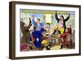 It's Not over Til the Fat Lady Has Beer!-null-Framed Art Print