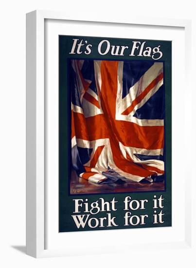 It's Our Flag, Fight for It, Work for It, Pub. 1915-Guy Lipscombe-Framed Giclee Print