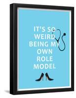 It's So Weird Being My Own Role Model-null-Framed Poster