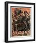 Italian Propganda Poster E Tu Cosa Fai? , Pub.1939-45 (Colour Litho)-Gino Boccasile-Framed Giclee Print