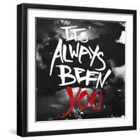 Its Always Been You-OnRei-Framed Art Print