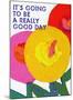 Its Going To Be A Really Good Day-Lisa Weedn-Mounted Giclee Print