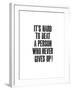 Its Hard To Beat A Person-Brett Wilson-Framed Art Print